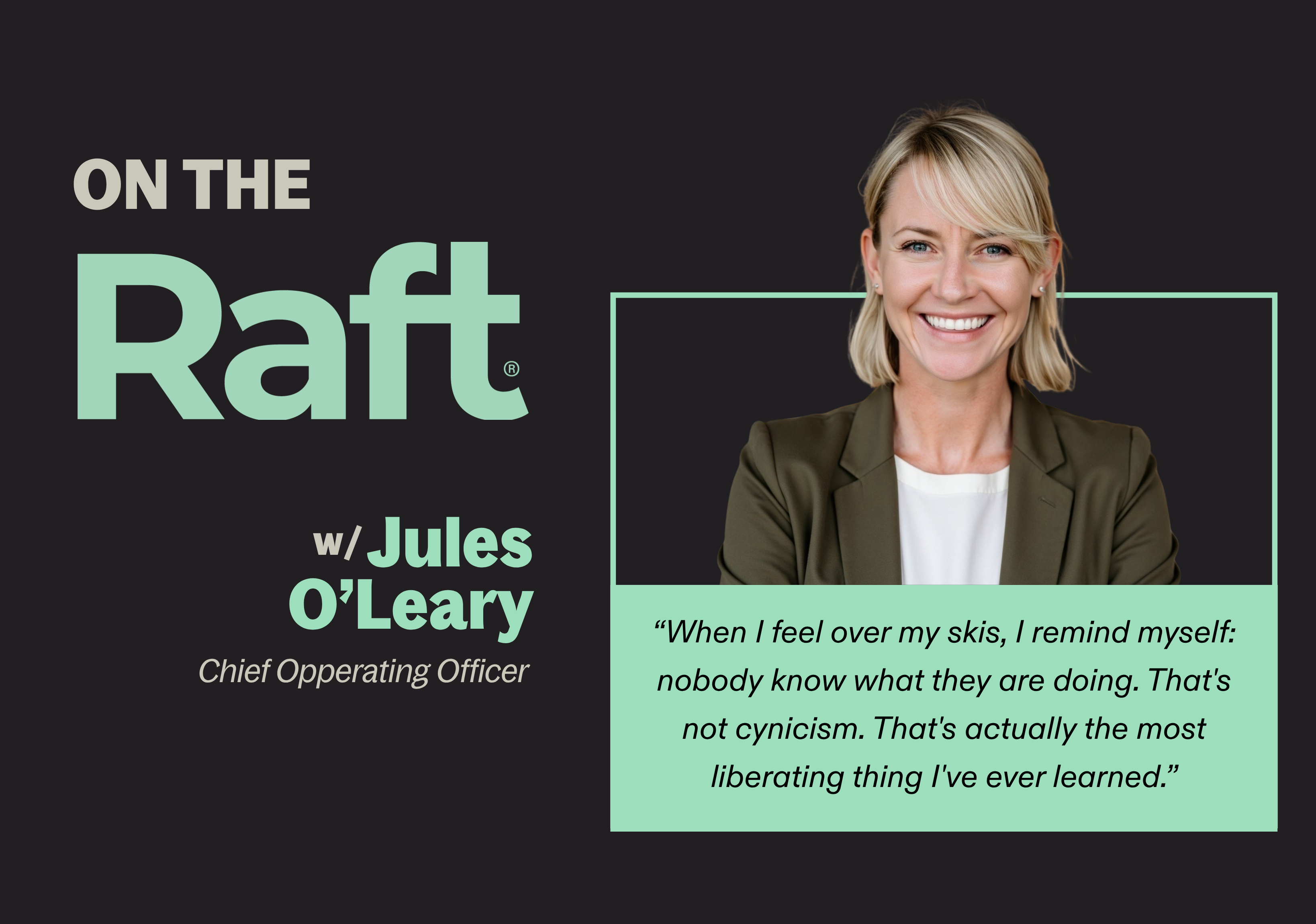 On the Raft with Jules Falk O’Leary, COO